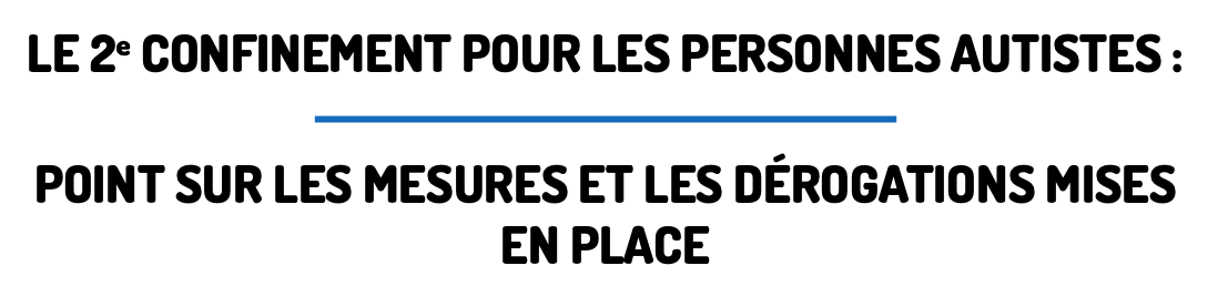 Point récapitulatif sur les nouvelles mesures pour ce deuxieme confinement