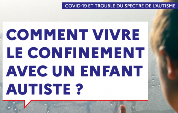 cartouche blanc avec le texte : comment vivre le confinement avec un enfant autiste ?