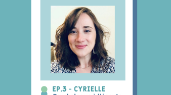 Vignette du podcast episode 3, photo de la psychologue