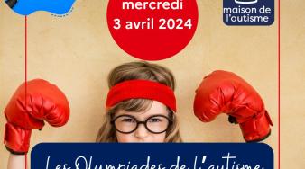 Image d'une petite filkle avec des gants de boxe annoncant les Olympiades de l'autisme le 3 avril 2024 à la Maion de l'autisme à Aubervillers (93)